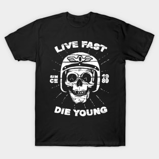 Live Fast, Die Young T-Shirt